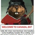 So you think you know Canada, eh? Seven myths about our neighbors to the north