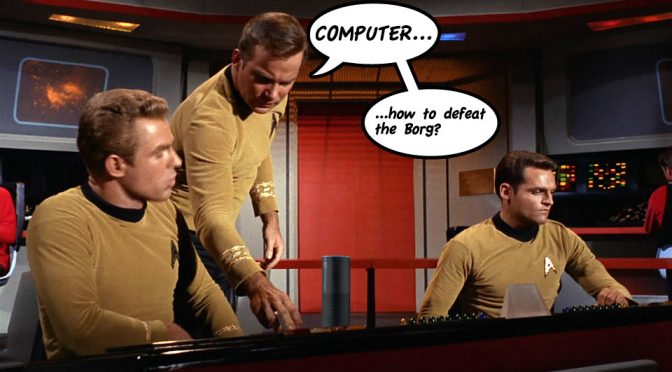 Alexa sure would have come in handy for Captain Kirk on the bridge. Might have saved a few planets or conquered the Borg. All without flicking a single switch!
